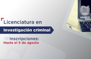 La UPATecO abrió las inscripciones para la Licenciatura de Investigación Criminal