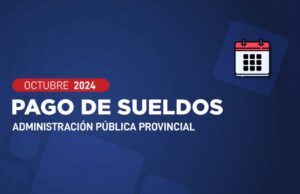 El Gobierno dio a conocer el cronograma de pago de haberes octubre 2024