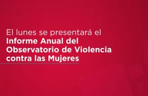 Este lunes se presenta el Informe Anual del Observatorio de Violencia contra las Mujeres