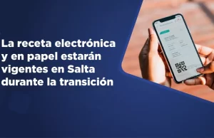 La receta electrónica y en papel estarán vigentes en Salta durante la transición
