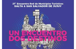 La ciudad de Salta es sede del 27° Encuentro de la Red de Municipios Turísticos