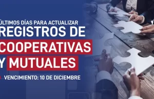 Este miércoles 10 de diciembre vence el plazo para actualizar registros de cooperativas y mutuales