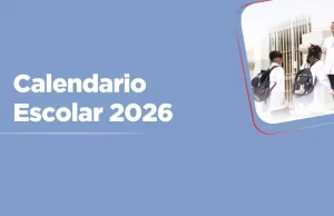 Calendario Escolar 2026: Las clases iniciarán el 2 de marzo