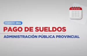 Administración pública: Los sueldos de febrero se pagarán el sábado 28