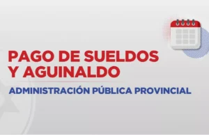 El Gobierno provincial informó el cronograma de pagos de mayo y aguinaldo para la Administración Pública