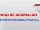 Este sábado estará depositado el aguinaldo a todos los agentes de la administración pública