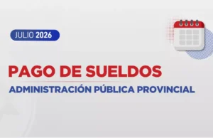 Los empleados públicos provinciales cobrarán el sueldo de julio el 1 de agosto