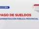 Los empleados públicos provinciales cobrarán el sueldo de julio el 1 de agosto