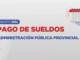 Agosto: la Provincia pagará los sueldos entre el 31 de agosto y el 3 de septiembre