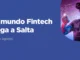Salta será sede de un encuentro para acercar el mundo Fintech a empresas y emprendedores
